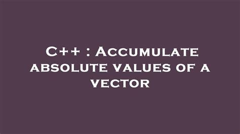 c++ accumulate vector.